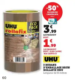Hyper U UHU 3 Rubans d'emballage brun rollafix offre