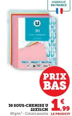 Hyper U 30 sous-chemise u offre