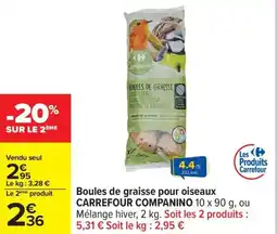 Carrefour Boules de graisse pour oiseaux carrefour companino offre