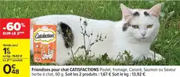 Carrefour Friandises pour chat catisfactions offre