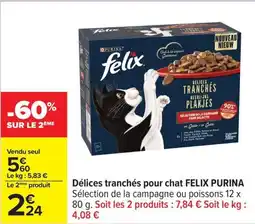 Carrefour Délices tranchés pour chat felix purina offre