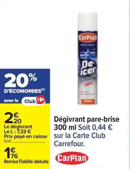 Carrefour Dégivrant pare brise offre