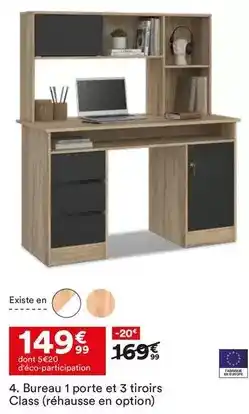 BUT Bureau 1 porte et 3 tiroirs class (réhause en option) offre