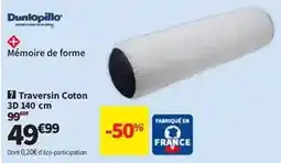 Conforama Dunlopillo - traversin coton 3d 140 cm offre