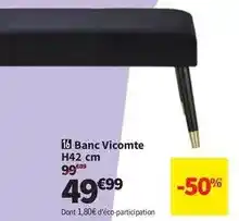 Conforama Banc vicomte h42 cm offre