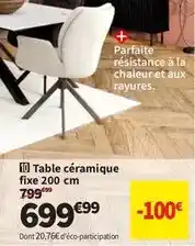 Conforama Table céramique fixe 200 cm offre