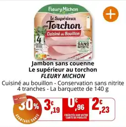 Coccimarket Jambon sans couenne le supérieur au torchon fleury michon offre