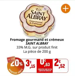 Coccimarket Fromage gourmand et crémeux saint albray offre