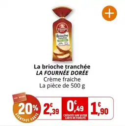 Coccinelle Express La brioche tranchée la fournée dorée offre
