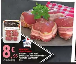 E.Leclerc 8 PAUPIETTES DE PORC BARDÉES DE POITRINE FUMÉE offre