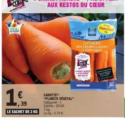 E.Leclerc CAROTTE(*) PLANÈTE VÉGÉTAL offre