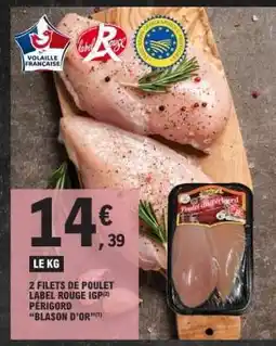 E.Leclerc 2 filets de poulet Label Rouge IGP Périgord Blason d'Or offre