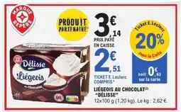 E.Leclerc LIÉGEOIS AU CHOCOLAT “DÉLISSE” offre