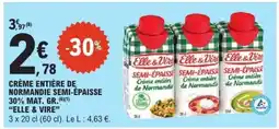 E.Leclerc CRÈME ENTIÈRE DE NORMANDIE SEMI-ÉPAISSE offre