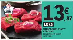 E.Leclerc Viande Bovine - Pavé *** à Griller offre