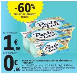 E.Leclerc PERLE DE LAIT SAVEUR VANILLE OFFRE DÉCOUVERTE offre