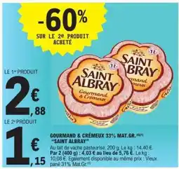 E.Leclerc SAINT ALBRAY GOURMAND & CRÉMEUX 33% MAT.GR offre