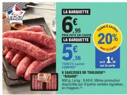E.Leclerc 8 SAUCISSES DE TOULOUSE BIGARD offre