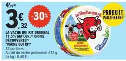 E.Leclerc LA VACHE QUI RIT ORIGINAL 17,5% MAT.GR. OFFRE DÉCOUVERTE VACHE QUI RIT offre