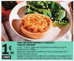 E.Leclerc Tarte aux deux saumons et poireaux offre