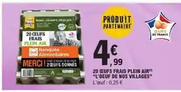 E.Leclerc 20 ŒUFS FRAIS PLEIN AIR L'ŒUF DE NOS VILLAGES offre