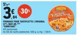 E.Leclerc Fromage pour Tartiflette L'Original offre