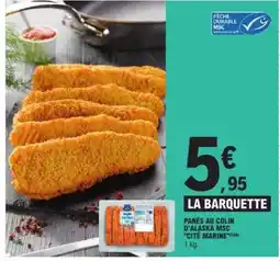 E.Leclerc PANÉS AU COLIN D'ALASKA MSC CITÉ MARINE offre