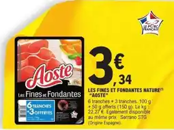 E.Leclerc LES FINES ET FONDANTES NATURE “AOSTE” offre