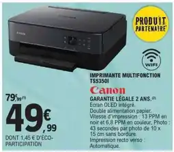 E.Leclerc Canon Imprimante Multifonction TS5350I offre