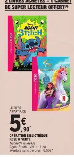 E.Leclerc Agent Stitch - Vol. 1 : Une aventure sans bavures offre