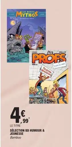 E.Leclerc SÉLECTION BD HUMOUR & JEUNESSE offre