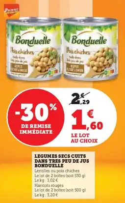 Super U Legumes secs cuits dans tres peu de jus bonduelle offre