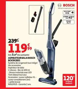 Auchan BOSCH Aspirateur balai BCH3K2851 offre