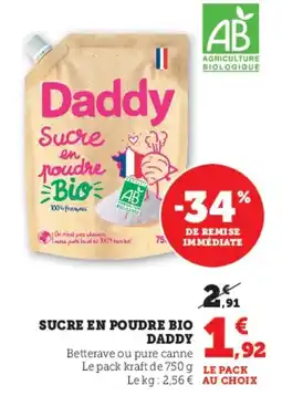 Super U Sucre en poudre bio daddy offre