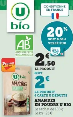 Super U Amandes en poudre u bio offre
