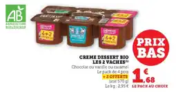 Super U Creme dessert bio les 2 vaches offre