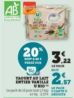 Super U Yaourt au lait entier vanille u bio offre