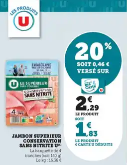 Super U Jambon superieur conservation sans nitrite u offre