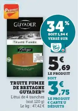 Super U Truite fumee de bretagne guyader offre