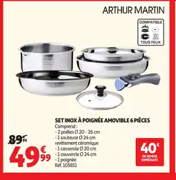 Auchan ARTHUR MARTIN Set inox à poignée amovible 6 pièces offre