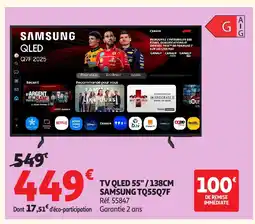 Auchan SAMSUNG TV QLED 55"/138CM TQ55Q7F offre
