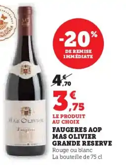 Super U Faugeres aop mas olivier grande reserve offre