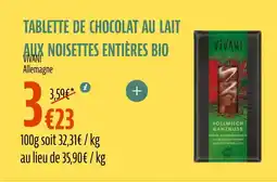La Vie Claire VIVANI ALLEMAGNE Tablette de chocolat au lait aux noisettes entières bio offre