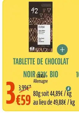 La Vie Claire VIVANI ALLEMAGNE Tablette de chocolat noir 92% cacao offre