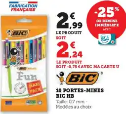 Super U 10 portes-mines bic hb offre