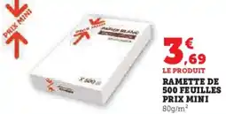 Super U Ramette de 500 feuilles prix mini offre