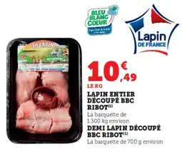 Super U Lapin entier découpé bbc ribot offre