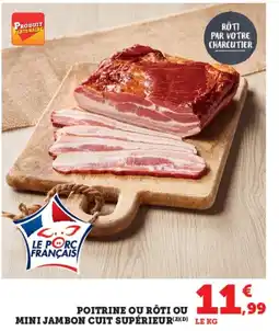 Super U Poitrine ou rôti ou mini jambon cuit supérieur offre