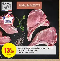 Intermarché Contact JEAN ROZÉ Veau : côtes (première, filet) ou côtes a griller offre