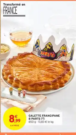 Intermarché Contact Galette frangipane 8 parts offre